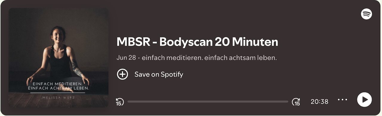 Vorschaubild für die Audio-Übung Body Scan auf Spotify – hier klicken zum Anhören
